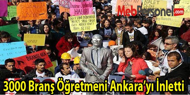 3000 Branş Öğretmeni Ankara'yı İnletti