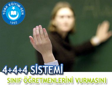 4+4+4 SİSTEMİ SINIF ÖĞRETMENLERİNİ VURMASIN!