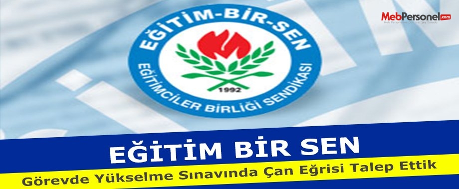 Görevde yükselme sınavında çan eğrisi talep ettik