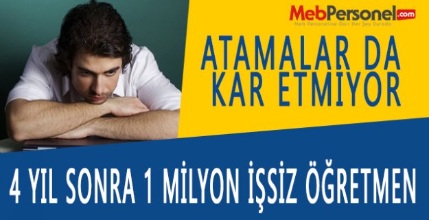 4 Yıl Sonra 1 Milyon İşsiz Öğretmen