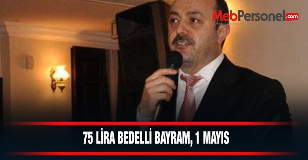 75 LİRA BEDELLİ BAYRAM, 1 MAYIS