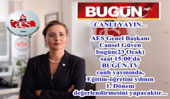 AES Genel Başkanı BUGÜN TV'de Öğretmen ve Eğitim Sorunlarını Değerlendirdi