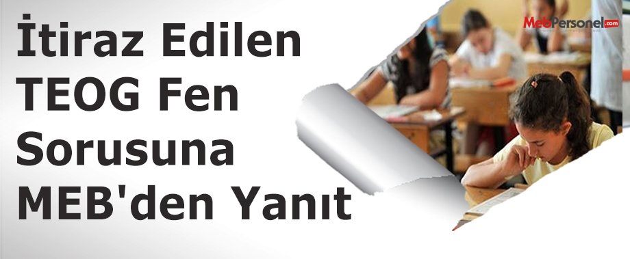İtiraz Edilen TEOG Fen Sorusuna MEB'den Yanıt