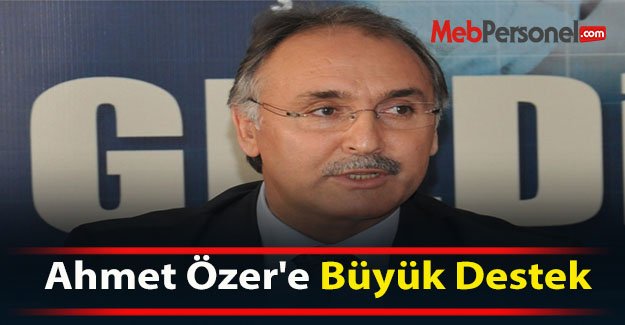 Ahmet Özer'e Büyük Destek