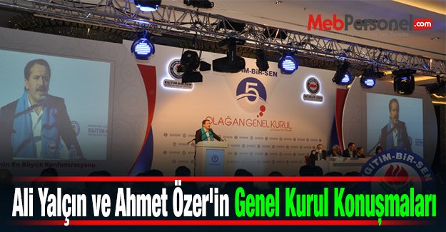 Ali Yalçın ve Ahmet Özer'in Genel Kurul Konuşmaları