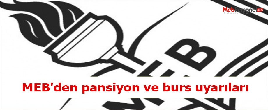 MEB'den pansiyon ve burs uyarıları