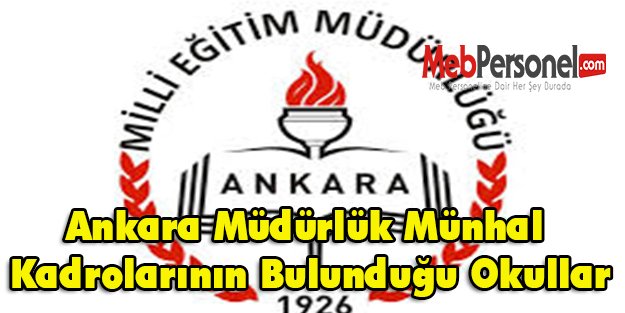 Ankara Müdürlük Münhal Kadrolarının Bulunduğu Okullar