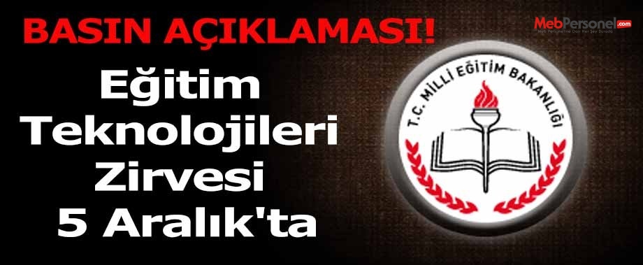 MEB'in ilk eğitim teknolojileri zirvesi 5 Aralık'ta