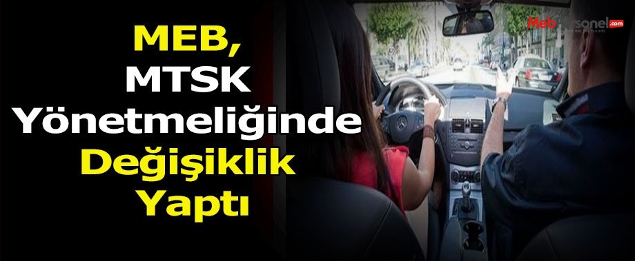 MEB, MTSK Yönetmeliğinde Değişiklik Yaptı