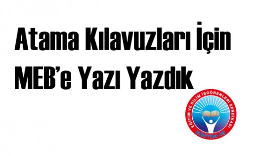 ATAMA KILAVUZLARI İÇİN MEB'E YAZILDI