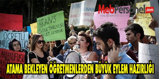 ATAMA BEKLEYEN ÖĞRETMENLERDEN BÜYÜK EYLEM HAZIRLIĞI