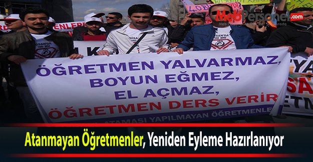 Atanmayan Öğretmenler, 20 Nisan'da Yeniden Eylemde