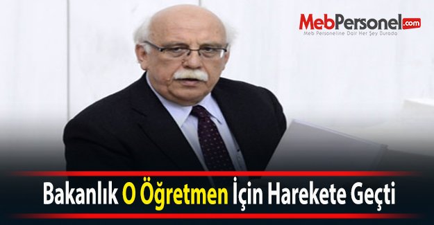 Bakanlık O Öğretmen İçin Harekete Geçti