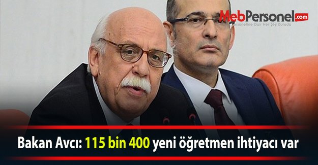 Bakan Avcı: 115 bin 400 yeni öğretmen ihtiyacı var