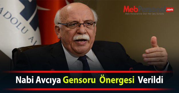 Bakan Nabi Avcıya Gensoru  Önergesi  Verildi