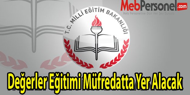 Değerler Eğitimi Müfredatta Yer Alacak