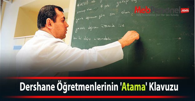 Dershane Öğretmenlerinin 'Atama' Klavuzu