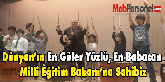 Dünyanın En Güler Yüzlü, En Babacan Milli Eğitim Bakanı'na Sahibiz