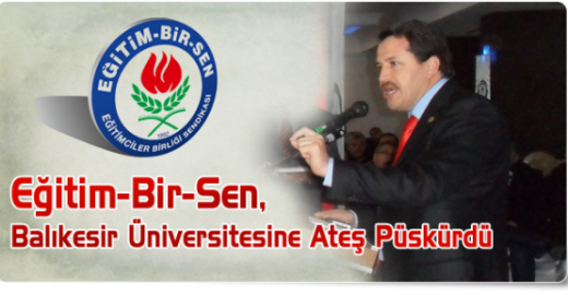 EBS Balıkesir Üniversitesine Ateş Püskürdü