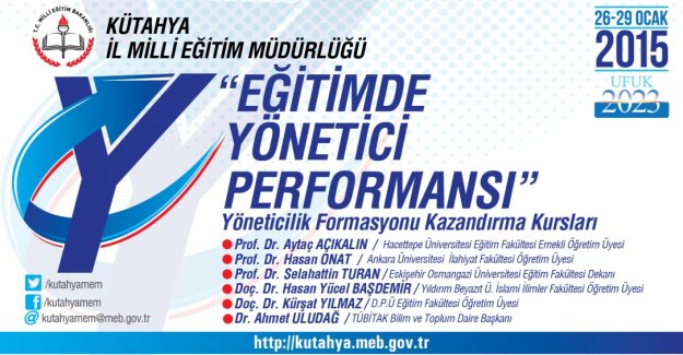 Kütahya MEM’den “Eğitimde Yönetici Performansı”