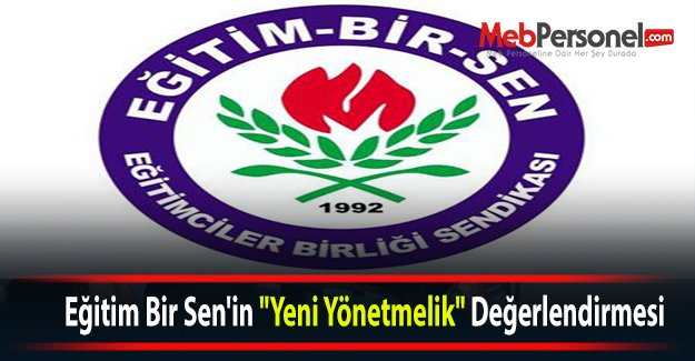 Eğitim Bir Sen'in "Yeni Yönetmelik" Değerlendirmesi
