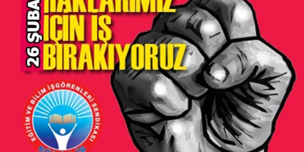 EĞİTİM-İŞ ÇARŞAMBA GÜNÜ GREVDE