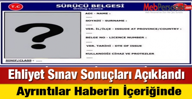 Ehliyet Sınav Sonuçları Açıklandı