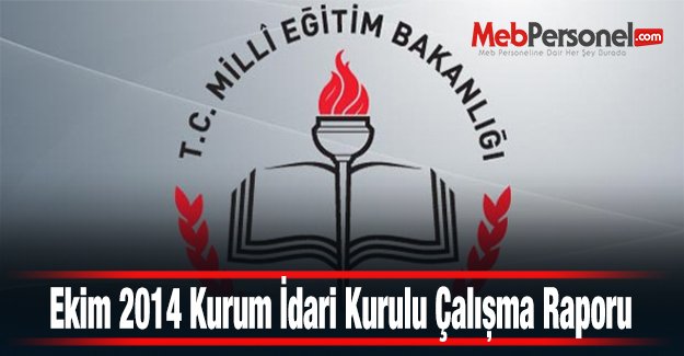 Ekim 2014 Kurum İdari Kurulu Çalışma Raporu