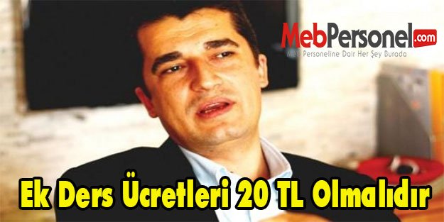 Ek Ders Ücretleri 20 TL Olmalıdır