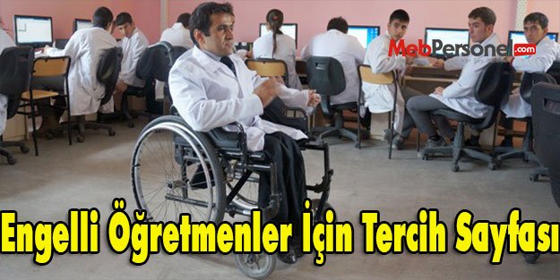 Engelli Öğretmenler İçin Tercih Sayfası