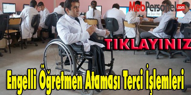 Engelli Öğretmen Ataması Terci İşlemleri