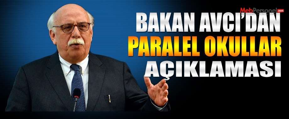 Bakan Avcı'dan ''Paralel Okullar'' Açıklaması