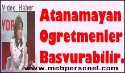 Fatma Şahin,Atanamayan Öğretmenler'de Başvurabilir.