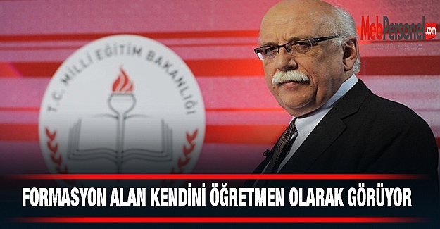 Formasyon alan kendisini öğretmen olarak görüyor