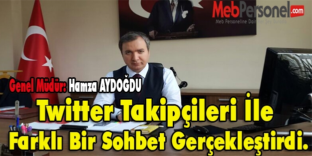 Genel Müdür Hamza Aydoğdu twitter takipçileri ile farklı bir sohbet gerçekleştirdi.