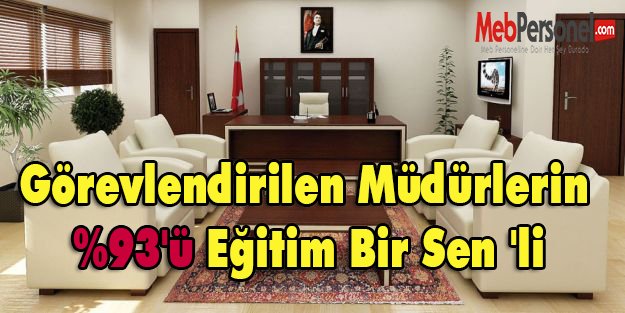 Görevlendirilen Müdürlerin %93'ü Eğitim Bir Sen'li