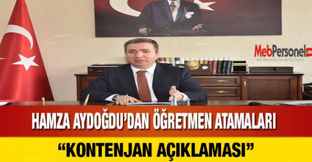 Hamza Aydoğdu'dan Öğretmen Atamaları Kontenjan Açıklaması