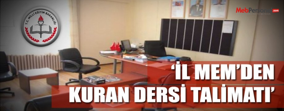 İl Milli Eğitim Müdürlüğü'nden Kuran dersi talimatı