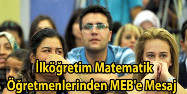İlköğretim Matematik Öğretmenlerinin Mesajı