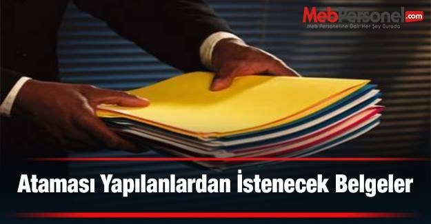 İlk defa Atanan Öğretmenlerden İstenen Belgeler