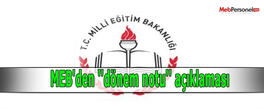MEB'den ''dönem notu'' açıklaması