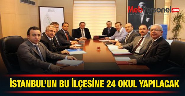 İstanbul'un Bu İlçesinde 24 Okul Yapılacak