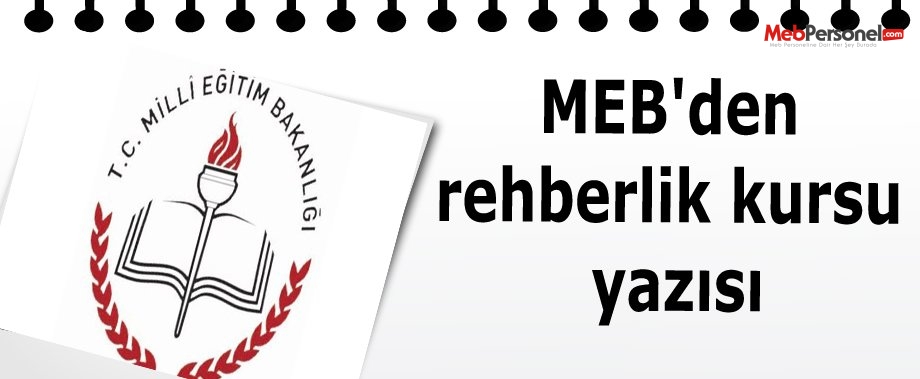 MEB'den rehberlik kursu yazısı