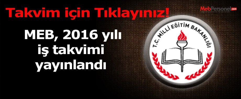 MEB'in 2016 yılı iş takvimi