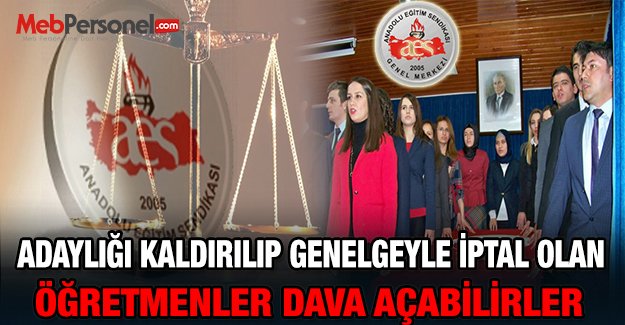 Kaldırılmış Adaylığı MEB Genelgesiyle İptal Edilenler Dava Açabilirler