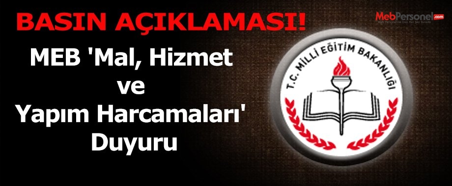 MEB 'Mal, Hizmet ve Yapım Harcamaları' Duyuru