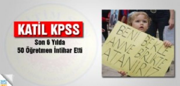 Katil Kpss: Son 6 Yılda 50 Öğretmen İntihar Etti