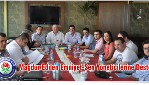 Mağdur Edilen Emniyet-Sen Yöneticilerine Destek