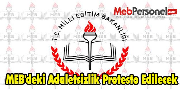 MEB'deki Adaletsizlik Protesto Edilecek