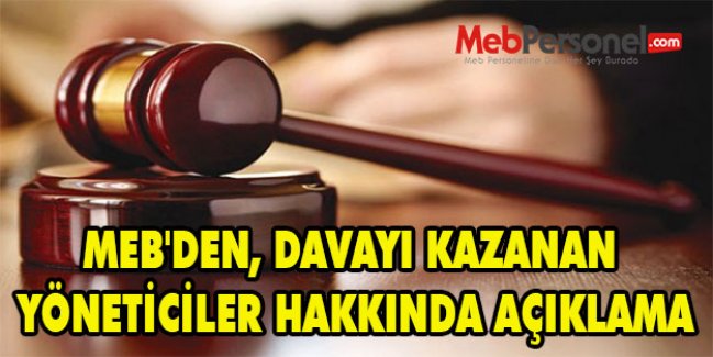 MEB'DEN, DAVAYI KAZANAN YÖNETİCİLER HAKKINDA AÇIKLAMA